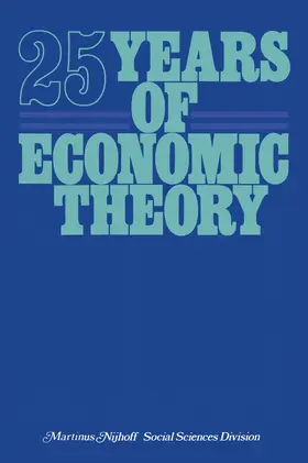Kastelein / Kuipers / Nijenhuis |  25 Years of Economic Theory | Buch |  Sack Fachmedien