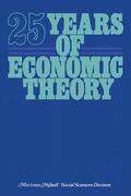 Kastelein / Wagenaar / Kuipers |  25 Years of Economic Theory | Buch |  Sack Fachmedien