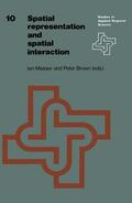 Masser / Brown |  Spatial Representation and Spatial Interaction | Buch |  Sack Fachmedien