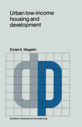 Wegelin |  Urban Low-Income Housing and Development | Buch |  Sack Fachmedien