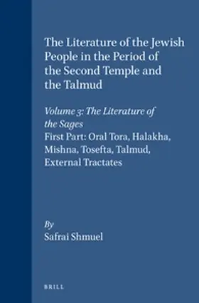 Safrai |  The Literature of the Jewish People in the Period of the Second Temple and the Talmud, Volume 3 the Literature of the Sages | Buch |  Sack Fachmedien