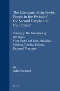 Safrai |  The Literature of the Jewish People in the Period of the Second Temple and the Talmud, Volume 3 the Literature of the Sages: First Part: Oral Tora, Ha | Buch |  Sack Fachmedien