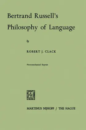 Clack |  Bertrand Russell's Philosophy of Language | Buch |  Sack Fachmedien