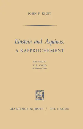 Kiley |  Einstein and Aquinas: A Rapprochement | Buch |  Sack Fachmedien