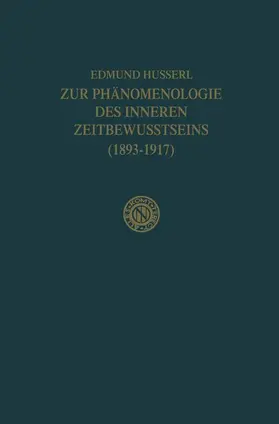 Boehm / Husserl |  Zur Phänomenologie des Inneren Zeitbewusstseins (1893-1917) | Buch |  Sack Fachmedien