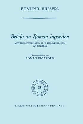 Ingarden / Husserl |  Briefe an Roman Ingarden | Buch |  Sack Fachmedien