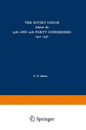 Embree |  The Soviet Union between the 19th and 20th Party Congresses 1952-1956 | Buch |  Sack Fachmedien