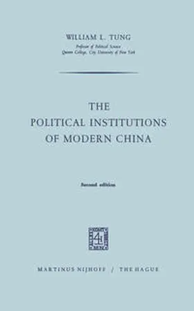 Tung |  The Political Institutions of Modern China | Buch |  Sack Fachmedien