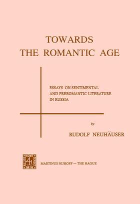 Neuhauser | Towards the Romantic Age | Buch | 978-90-247-1549-7 | sack.de