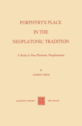 Smith |  Porphyry¿s Place in the Neoplatonic Tradition | Buch |  Sack Fachmedien