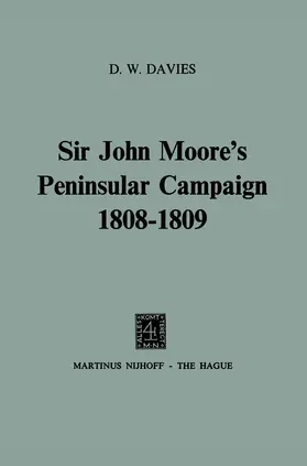 Davies |  Sir John Moore's Peninsular Campaign 1808-1809 | Buch |  Sack Fachmedien