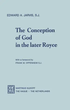 Jarvis |  The Conception of God in the Later Royce | Buch |  Sack Fachmedien