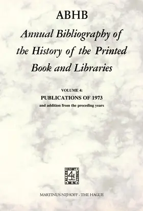 Vervliet |  ABHB Annual Bibliography of the History of the Printed Book and Libraries | Buch |  Sack Fachmedien