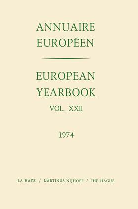 European Yearbook / Annuaire Européen, Volume 22 (1974) | Buch | 978-90-247-1892-4 | sack.de