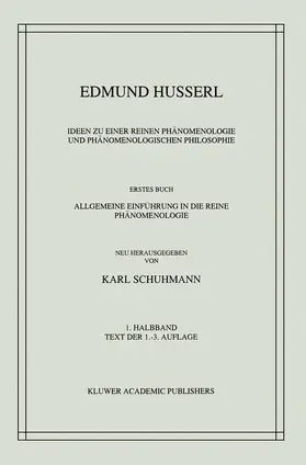 Husserl / Schuhmann |  Ideen Zu Einer Reinen Phänomenologie Und Phänomenologischen Philosophie | Buch |  Sack Fachmedien