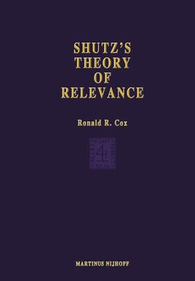 Cox |  Schutz¿s Theory of Relevance: A Phenomenological Critique | Buch |  Sack Fachmedien