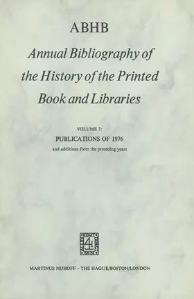 Vervliet |  Abhb Annual Bibliography of the History of the Printed Book and Libraries | Buch |  Sack Fachmedien