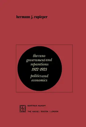 Rupieper |  The Cuno Government and Reparations 1922-1923 | Buch |  Sack Fachmedien