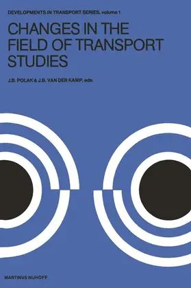 Polak / van der Kamp |  Changes in the Field of Transport Studies | Buch |  Sack Fachmedien