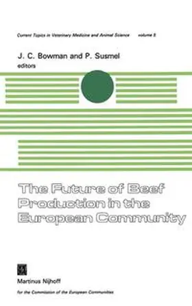 Bowman / Susmel |  The Future of Beef Production in the European Community | Buch |  Sack Fachmedien