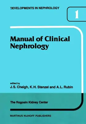 Cheigh / Rubin / Stenzel |  Manual of Clinical Nephrology of the Rogosin Kidney Center | Buch |  Sack Fachmedien
