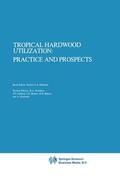 Oldeman / Alkema / Peck |  Tropical Hardwood Utilization: Practice and Prospects | Buch |  Sack Fachmedien