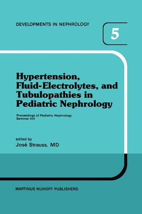 Strauss | Hypertension, Fluid-Electrolytes, and Tubulopathies in Pediatric Nephrology | Buch | 978-90-247-2633-2 | sack.de