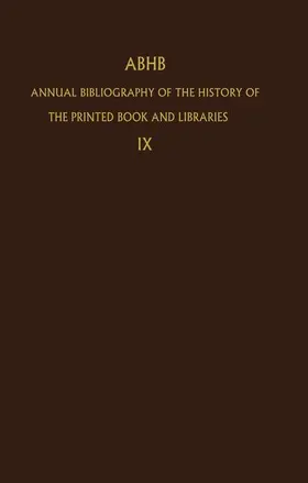 Vervliet |  Annual Bibliography of the History of the Printed Book and Libraries | Buch |  Sack Fachmedien