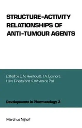 Reinhoudt / Connors / Pinedo |  Structure-Activity Relationships of Anti-Tumour Agents | Buch |  Sack Fachmedien