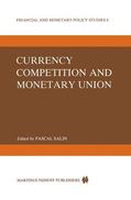Salin |  Currency Competition and Monetary Union | Buch |  Sack Fachmedien