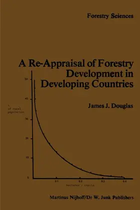 Douglas |  A Re-Appraisal of Forestry Development in Developing Countries | Buch |  Sack Fachmedien