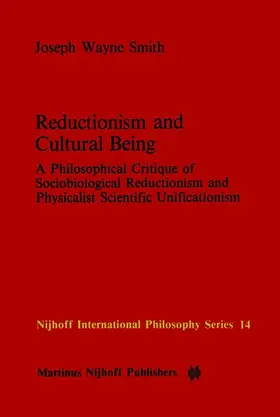 Smith |  Reductionism and Cultural Being | Buch |  Sack Fachmedien