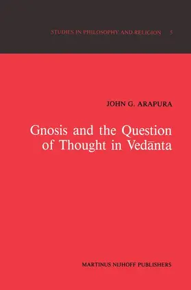 Arapura |  Gnosis and the Question of Thought in Ved¿nta | Buch |  Sack Fachmedien