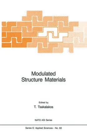 Tsakalakos |  Modulated Structure Materials | Buch |  Sack Fachmedien