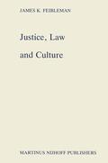 Feibleman |  Justice, Law and Culture | Buch |  Sack Fachmedien