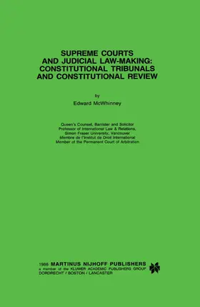 Mcwhinney |  Supreme Courts and Judicial Law-Making: Constitutional Tribunals and Constitutional Review | Buch |  Sack Fachmedien
