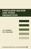 Kanwar / Mudahar |  Fertilizer Sulfur and Food Production | Buch |  Sack Fachmedien