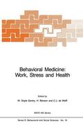 Gentry / Benson / de Wolff |  Behavioral Medicine: Work, Stress and Health | Buch |  Sack Fachmedien