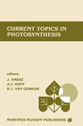 Amesz / Hoff / van Gorkum | Current Topics in Photosynthesis | Buch | 978-90-247-3344-6 | www.sack.de