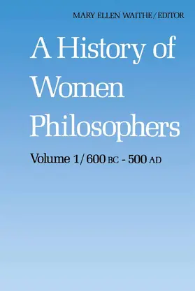 Waithe |  A History of Women Philosophers | Buch |  Sack Fachmedien