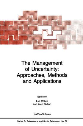 Wilkin / Sutton | The Management of Uncertainty: Approaches, Methods and Applications | Buch | 978-90-247-3387-3 | sack.de