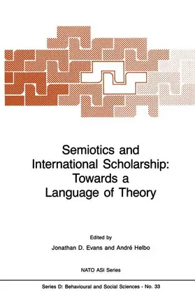 Helbo / Evans | Semiotics and International Scholarship: Towards a Language of Theory | Buch | 978-90-247-3391-0 | sack.de