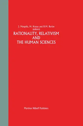 Margolis / Krausz / Burian |  Rationality, Relativism and the Human Sciences | Buch |  Sack Fachmedien