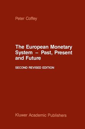 Coffey | The European Monetary System ¿ Past, Present and Future | Buch | 978-90-247-3446-7 | sack.de