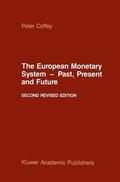 Coffey |  The European Monetary System ¿ Past, Present and Future | Buch |  Sack Fachmedien