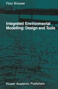 Brouwer |  Integrated Environmental Modelling: Design and Tools | Buch |  Sack Fachmedien
