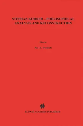 Srzednicki |  Stephan Körner -- Philosophical Analysis and Reconstruction | Buch |  Sack Fachmedien