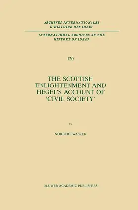 Waszek |  The Scottish Enlightenment and Hegel's Account of 'Civil Society' | Buch |  Sack Fachmedien
