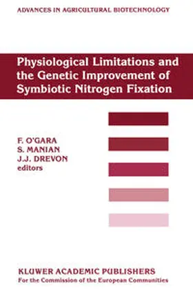 O'Gara / Manian / Drevon |  Physiological Limitations and the Genetic Improvement of Symbiotic Nitrogen Fixation | Buch |  Sack Fachmedien