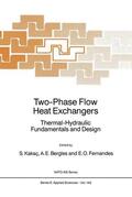 Kakaç / Bergles / Fernandes |  Two-Phase Flow Heat Exchangers | Buch |  Sack Fachmedien